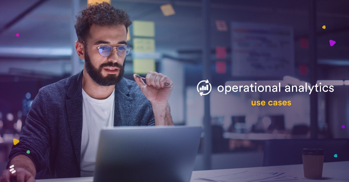 Operational analytics use cases