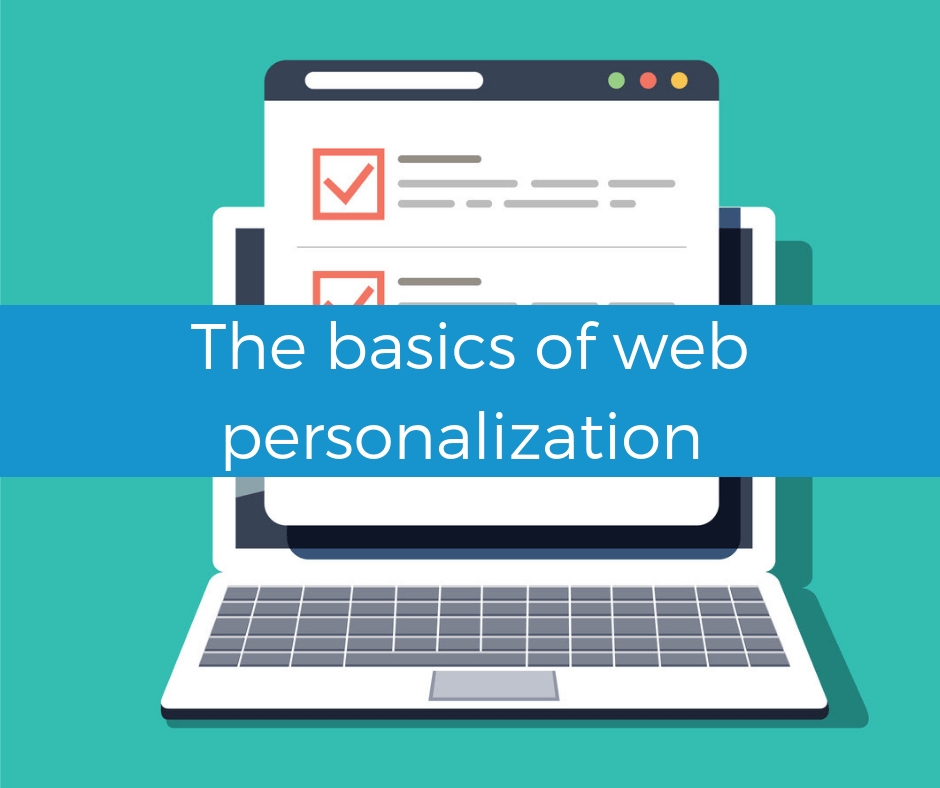 The basics of web personalization