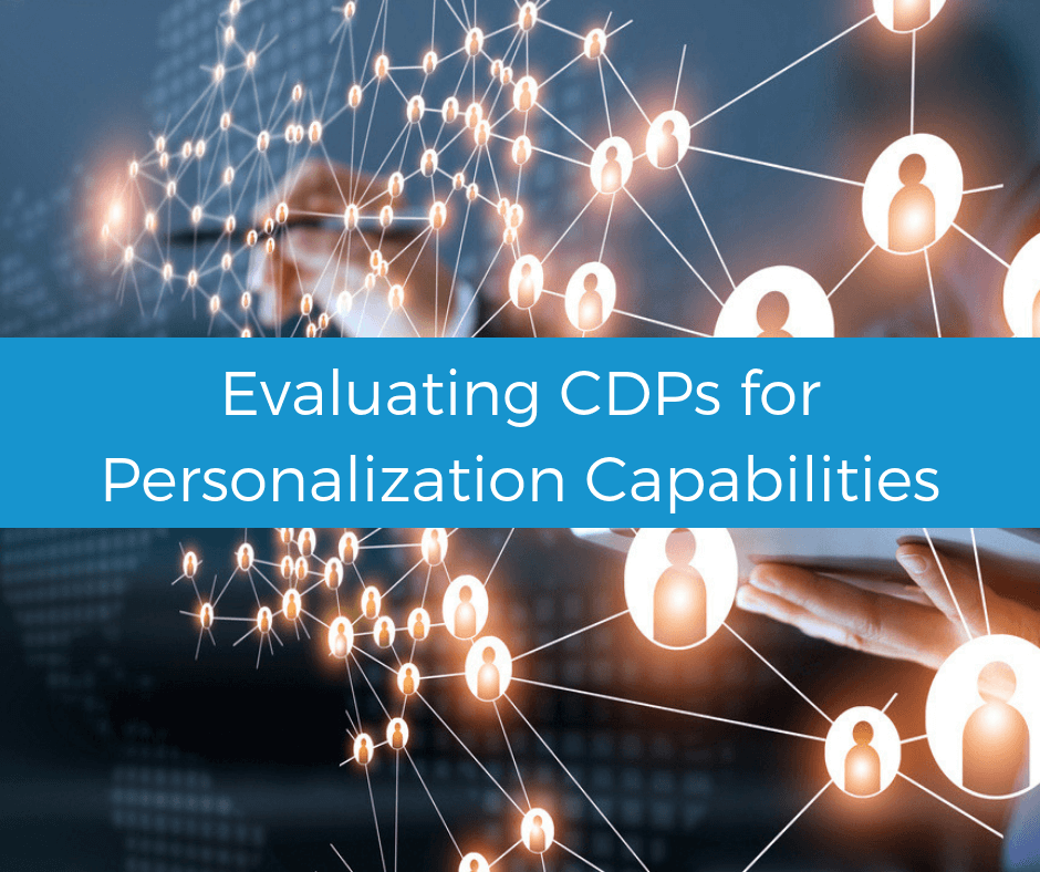 How to evaluate CDPs for personalization capabilities